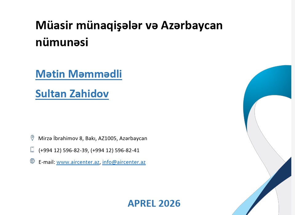 BMTM-in şöbə müdiri Mətin Məmmədli və aparıcı məsləhətçi Sultan Zahidovun birgə müəllifi olduqları “Müasir münaqişələr və Azərbaycan nümunəsi” adlı təhlil dərc edilib